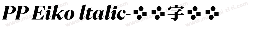 PP Eiko ltalic字体转换